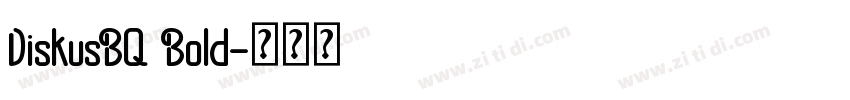 DiskusBQ Bold字体转换